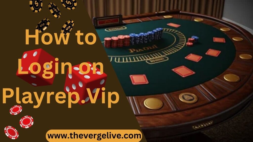 How to Login on Playrep.Vip