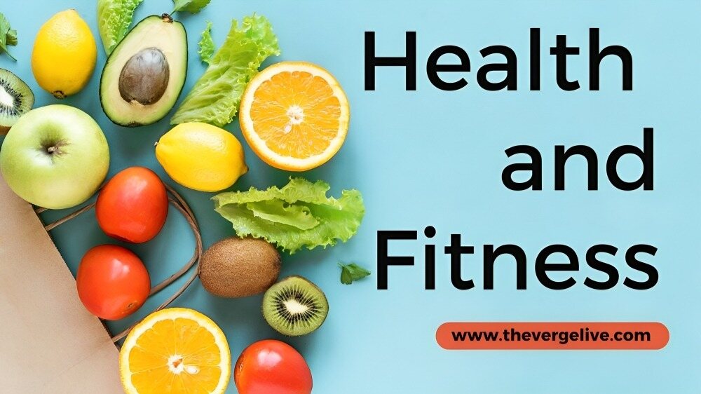 Health and Fitness